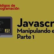 Curso De JS 11 Manipulación El DOM Parte 1
