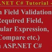 Asp Net C Tutorial 24 Form Field Validation Required Field Regular Expression Compare In ASP NET
