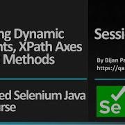 Basic To Advanced Selenium Java Full Course Session 9 Handling Dynamic Elements Using XPath