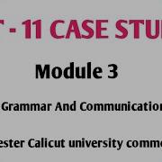 Unit 11 Case Studies Module 3 Functional Grammar And Communication In English First Semester