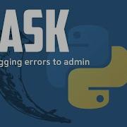 Python Flask Email Logging Errors To System Administrator Or Developer