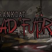 Crankdat Bad Future