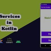 Understanding And Using Services In Kotlin Beginner