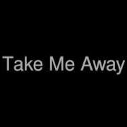 Plain White T S Take Me Away Lyrics