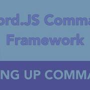 Discord JS Commando Framework Create And Organize Commands Like A Pro