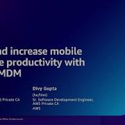AWS Re Inforce 2024 Secure And Increase Mobile Workforce Productivity With AWS For MDM DAP201 NEW