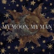 𝐌𝐲 𝐌𝐨𝐨𝐧 𝐌𝐲 𝐌𝐚𝐧 ˎˊ But The Chorus Is Overlaid With The End 𝓁𝓎𝓇𝒾𝒸𝓈
