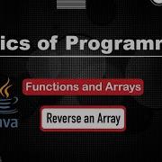 Reverse An Array Functions And Arrays In English Java Video 17