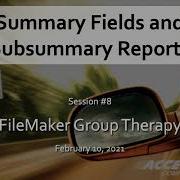 008 Summary Fields And Subsummary Reports Free Training Webinar For FileMaker Citizen Developers