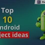 Android App Development Top 10 Project You Should Know Android Development Perfect ELearning