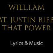 That Power Will I Am Ft Justin Bieber Lyrics 1