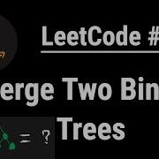Merge Two Binary Trees LeetCode 617 With Python Programming