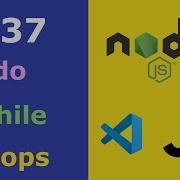 JavaScript For Beginners 37 Do While Loops