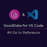 4 GoodData For VS Code Introducing Go To Definition Go To References And Rename Symbol