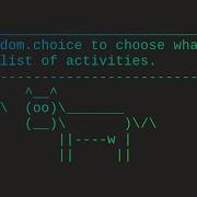 Use Random Choice To Choose What To Do From A List Of Activities With Python