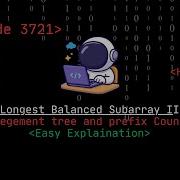 Leetcode 3721 Longest Balanced Subarray II Hard Segment Tree Prefix Count Begineer Friendly