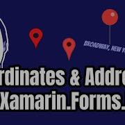 Getting Coordinates And Addresses With Xamarin Forms Maps
