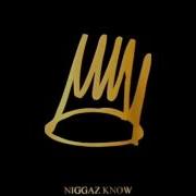 J Cole Niggaz Know Explicit