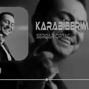 Serdar Ortaç Kara Biberim Remix 1 Saat