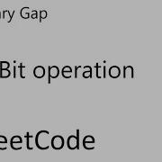 LeetCode 868 Binary Gap Bit Operation Java