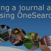 Finding Journal Articles Using OneSearch At UCD Library