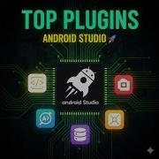 Top 20 Android Studio Plugins Every Developer Should Use