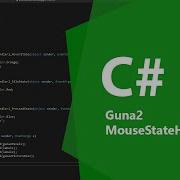 C How To Use Guna2MouseStateHandler Guna UI2 WinForms