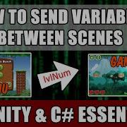 How To Send Variables Between Scenes In Unity