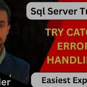 Try Catch Sql Server Error Handling Sql Try Block Catch Block Sql Sever How To Use Try