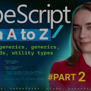 TypeScript From A To Z Part 2 Classes Extends Implements Generics Utility Types