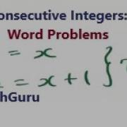 Consecutive Integers Word Problems Example 1