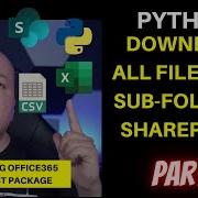 Python Download All Files With Subfolders From SharePoint Using Office365 Rest Package Part 7
