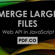 Merge Large Files In JavaScript Node Js Using PDF Co Web API