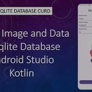 SQLite Database Insert Data And Image Android Studio KOTLIN 2024