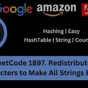 Solving LeetCode 1897 Redistribute Characters To Make All Strings Equal Hashing Problem Easy