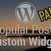 Part 55 WordPress Theme Development Popular Posts Custom Widget PART 3