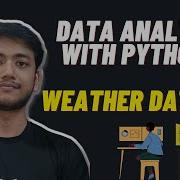 End To End Data Analysis Project With Python Weather Dataset