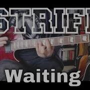 Strife Waiting Guitar Cover