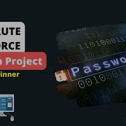 Building Brute Force Python Project Beginner Level Full Program 9 Pythonprojects