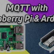MQTT With A Raspberry Pi And An Arduino