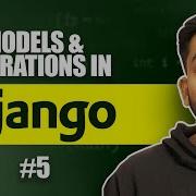 5 Models And Migrations In Django In Depth Tutorial About Django Migrations