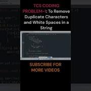 TCS Coding Problem How To Remove Duplicate Characters And White Spaces In Java String