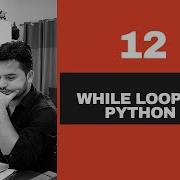 12 While Loop In Python With Else Break Continue And Pass Python Tutorials For Beginners