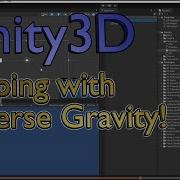 Reverse Jumping Upside Down Gravity In Unity 3d