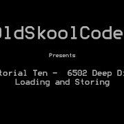 Tutorial Ten 6502 Deep Dive Loading And Storing