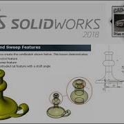 Revolve And Sweep Basic Techniques SOLIDWORKS 2018