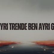 Sen Ayrı Trende Ben Ayrı Garda Deep Anatolian Rock
