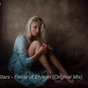 South Of The Stars Fields Of Elysian Original Mix