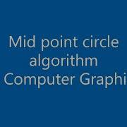 Mid Point Circle Algorithm In Computer Graphics Hindi Apurva Vashist