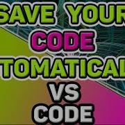 ENABLE AUTO SAVE VISUAL STUDIO CODE How To SAVE Your CODE AUTOMATICALLY On VS Code